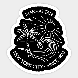 Manhattan - Liquid Sunshine Since 1870 Sticker